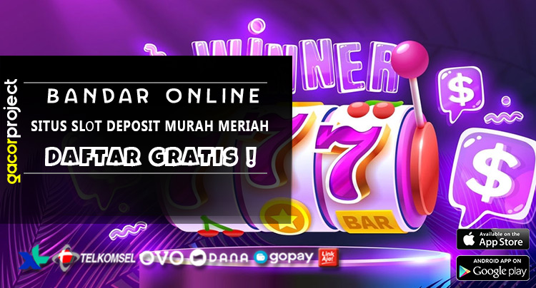 Situs Slоt Deposit Murah Meriah